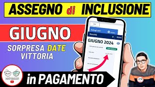 ASSEGNO DI INCLUSIONE ➜ GIUGNO 2024 DATE PAGAMENTI INPS ADI LAVORAZIONI VITTORIA OVER 60 INVALIDI [upl. by Adnorrehs]