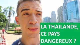 LA THAILANDE  DANGER  2019 [upl. by Vaientina]