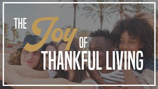 The Joy of Thankful Living originally aired on August 23 2022 [upl. by Havard470]