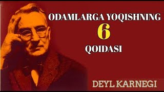 ODAMLARGA YOQISHNING 6 QOIDASI MUOMALA SIRLARIDEYL KARNEGI 5QISM AUDIOKITOB [upl. by Diver]