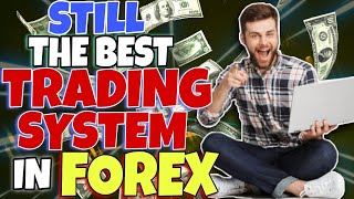 STILL THE ABSOLUTE BEST TRADING SYSTEM IN FOREX forextrading [upl. by Bugbee]