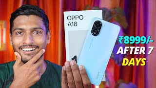 OPPO A18 Full Review After 7 Days of Use  OPPO A18 Unboxing [upl. by Eetnwahs383]