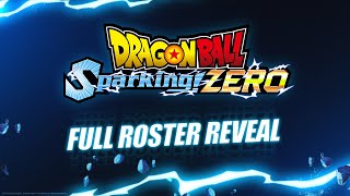 ドラゴンボール Sparking ZERO  FULL ROSTER SHOWCASE [upl. by Fran318]