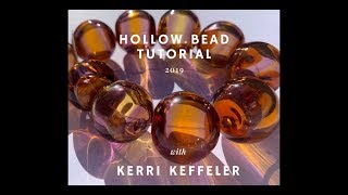 Lampwork Hollow Bead Demo Tutorial Video by Kerri Keffeler  Lampworking for Beginners [upl. by Enelra]