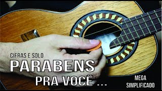 Parabéns pra você  Cifras e Solo  Iniciante Facilitado [upl. by Wurst617]