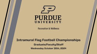 2024 Purdue University Intramural Flag Football Championships  GradFacStaff League [upl. by Nidnerb]