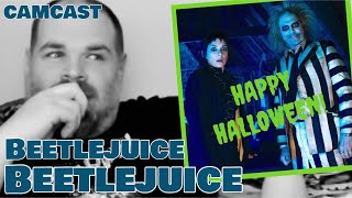 Beetlejuice Beetlejuice Review amp Discussion  Happy Halloween  CAMCAST [upl. by Rudin]