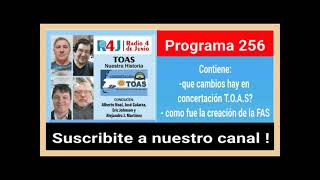 TOAS NUESTRA HISTORIA programa 256 [upl. by Colfin]