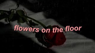 LANY  Flowers On The Floor Lyrics Video [upl. by Eatnahs]