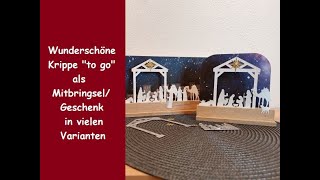 Wunderschöne Krippe quotto goquot  MitbringselGeschenk in vielen Varianten Heilige Nacht Stampin´ Up® [upl. by Groot]