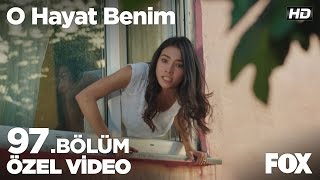 Sen benim babam değilsin O Hayat Benim 97 Bölüm [upl. by Ahsat835]