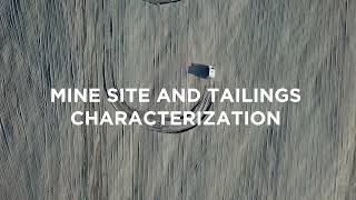 Mine Site and Tailings Characterization [upl. by Campney]