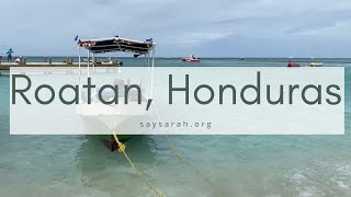 Exploring Roatan Honduras  2020 [upl. by Janine]