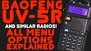 How To Use Baofeng UV5R Menus amp All Menu Settings Explained  For UV5R amp Other Ham amp GMRS Radios [upl. by Schaab]