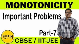 Problems on Monotonicity  PART7  Increasing or Decreasing functions Class12 CBSEJEE maths [upl. by Tareyn4]