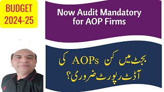 Budget 202425  New Audit Requiement for AOP [upl. by Rodavlas]