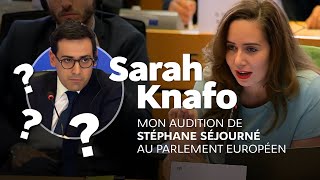 Sarah Knafo  Mon audition de Stéphane Séjourné au Parlement européen [upl. by Eanar]