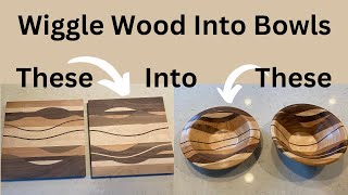 How to Wiggle Wood Bowls [upl. by Aissert]