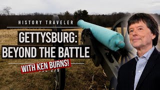 Gettysburg Beyond the Battle with Ken Burns  History Traveler Episode 279 [upl. by Alegnatal986]