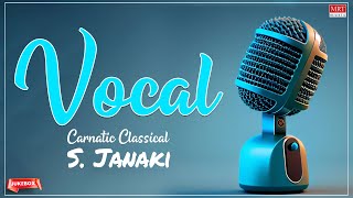 Carnatic Classical quotVocalquot  S Janaki  Classical Songs [upl. by Kary195]