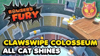 Bowsers Fury  Clawswipe Colosseum  All Cat Shine Locations Walkthrough [upl. by Notyalk138]