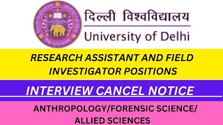 INTERVIEW CANCELED FOR THE RESEARCH ASSISTANT AND FIELD INVESTIGATOR interview delhi [upl. by Atidnan]