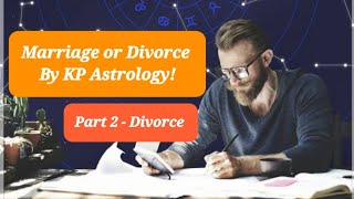 KP Astrology  Chances of Divorce in HoroscopeKPAstrology astrology marriage divorce [upl. by Ailido36]