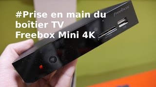 Prise en main  tour dhorizon du boîtier TV Freebox Mini 4K [upl. by Demona]