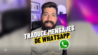 Cómo traducir mensajes de WhatsApp en TIEMPO REAL ✅ tech whatsapp shorts [upl. by Aerdnaid67]