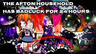 The Afton HouseHold Has BadLuck For 24 Hours  Original  FNAF [upl. by Mariandi941]