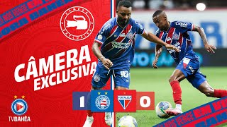 BAHIA 1 x 0 FORTALEZA  CÂMERA EXCLUSIVA  BRASILEIRÃO 130624 [upl. by Lenrow]