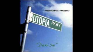 Fountains Of Wayne  Denise [upl. by Monjan]