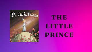 THE LITTLE PRINCE AUDIO BOOK [upl. by Ayoras]