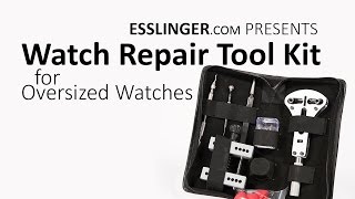 Watch Repair Tool Kit For Extra Large Watches [upl. by Ynneb]