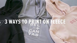 Custom Sweatshirts  3 Ways to Print on Fleece Fabric [upl. by Aenaj]