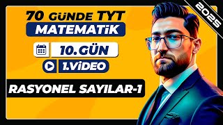 Rasyonel Sayılar1  10Gün  1Video  70 Günde TYT Matematik Kampı  2025 [upl. by Aisyram]