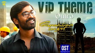 Velai Illa Pattadhaari OST  VIP Theme Outro  Dhanush  Amala Paul  Anirudh  Wunderbar Films [upl. by Acirfa]