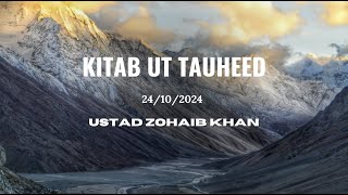 Lesson Kitab UtTawheed by Ustadh Zohaib Khan  24102024 [upl. by Anyak]