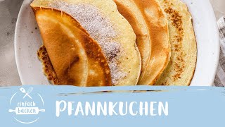 Pfannkuchen – das schnelle Grundrezept I Einfach Backen [upl. by Leticia618]