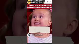 🚨I INCREÍBLE UNA NIÑA SABE MÁS DE ANATOMÍA QUÉ UNA MUJER FEMINISTA PROGRE 😳😀 [upl. by Tanney]