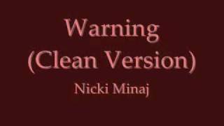 Warning by Nicki Minaj Clean Version [upl. by Alwin386]