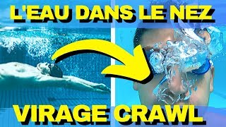 CULBUTE CRAWL  NE PAS AVOIR LEAU DANS LE NEZ  VIRAGE NATATION [upl. by Ynoyrb]