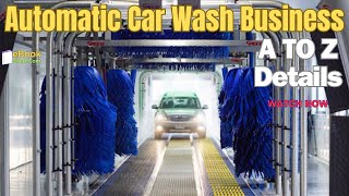 Automatic Car Wash Business  automatic car wash in India  Business guruji  business guru [upl. by Aloek145]