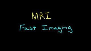 MRI Fast Imaging Sequences [upl. by Eico511]