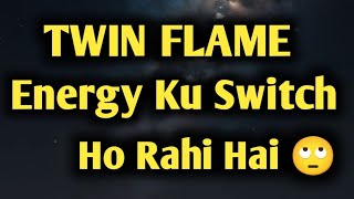 Twin Flame Energy Ku Switch Ho Rahi Hai🙄 twinflameenergyupdatechannelingdivinemasculinedivine [upl. by Herm930]