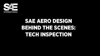 SAE Aero Design Behind the Scenes Tech Inspection [upl. by Hite]