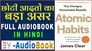 Atomic Habits audiobook  Atomic Habits audiobook in hindi  Atomic Habits full audiobook in hindi [upl. by Eeresid]