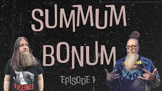 Summum Bonum  episode one quotIs This A Showquot [upl. by Ahtebbat]