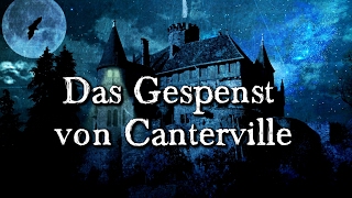 Das Gespenst von Canterville  Oscar Wilde Grusel Horror Hörspiel DEUTSCH [upl. by Jun]