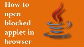 How to run blocked java applet in browser [upl. by Mccallum]